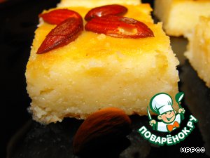 Рецепт - десерт из манки с миндалeм в сахарном сиропе «Басбуса»